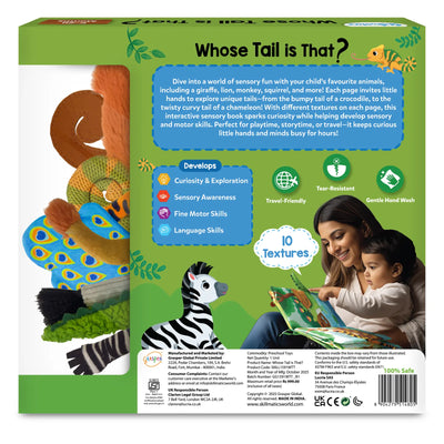 The back of the 'Whose Tail is That?' sensory cloth book packaging. The packaging highlights the educational benefits of the book, which helps develop curiosity, sensory awareness, fine motor skills, and language skills. The image also includes icons for travel-friendliness, tear-resistance, and easy hand washing. A parent and child are shown reading the book together, emphasizing its interactive and engaging design.