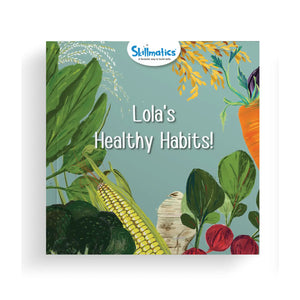 Children’s book with colorful illustrations of vegetables and fruits from Lola’s Healthy Habits