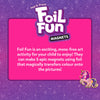A sparkly purple background frames a bright pink box with the Foil Fun logo at the top and text describing the activity as a mess-free craft where kids create five foil-decorated magnets. A small illustrated unicorn magnet appears in the bottom right corner. The design emphasizes magical foil transfer and creative play while keeping the layout clean and child-friendly.