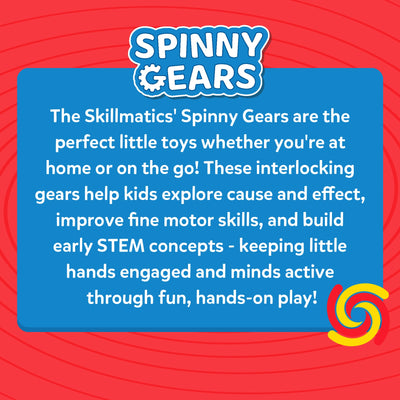 A red and blue background graphic with the Skillmatics Spinny Gears logo and a product description. The text explains that the interlocking gears help kids explore cause and effect, improve fine motor skills, and build early STEM concepts through hands-on play. A small swirl logo at the bottom right emphasizes creativity and movement-based learning through tactile play.