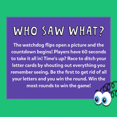 A purple instruction panel on a green patterned background explains the rules of the game under the heading “WHO SAW WHAT?” in playful white lettering. The text states that a picture is flipped, players have 60 seconds to observe, and then race to shout out everything they remember to discard letter cards. It explains that the first player to get rid of all letters wins the round, and the player who wins the most rounds wins the game.