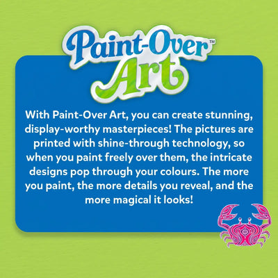 Promotional Paint-Over Art panel with blue title card on a green textured background. It describes the activity kit and shine-through printed images that reveal hidden details when colored. Includes brand logo, crab illustration, and text promoting display-worthy artwork through paint-over designs.

