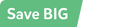 Save BIG